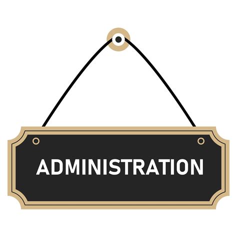 Administration sign.